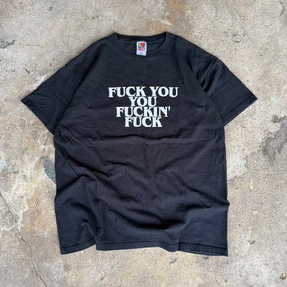 Late 90’s Fuck You You Fuckin’ Fuck Shirt Size XL