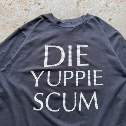 80’s “DIE YUPPIE SCUM” Political Activism Tee